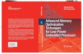 Advanced Memory Optimization Techniques for...Advanced Memory Optimization Techniques for Low-Power Embedded Processors By Manish Verma Altera European Technology Center, High Wycombe,