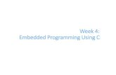 Week 4: Embedded Programming Using Calkar/ELE417/week4_hacettepe_2016.pdf · The C language evolved from BCPL (1967) and B (1970), both of which were type-less languages. C was developed