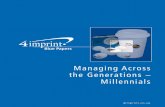 Managing Across the Generations – Millennials · holidays, access to social media, opportunities for advancement, company-sponsored social events, generous health benefits, the