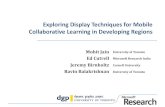 Exploring Display Techniques for Mobile Collaborative ...mohitj/pdfs/c2-mobilehci-2011-pp… · Exploring Display Techniques for Mobile Collaborative Learning in Developing Regions