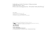 Multigrid Finite Element Methods for …...Multigrid Finite Element Methods for Electromagnetic Field Modeling Yu Zhu Cadence Design Systems, Inc. Andreas C. Cangellaris University