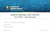 Optical Design with Zemax for PhD - Advanced · Optical Design with Zemax for PhD - Advanced Seminar 17 : Physical Modelling IV 2019-03-27 Herbert Gross Winter term 2019. 2 Preliminary