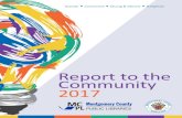 Report to the Community 2017 - Montgomery County, Maryland · • Kids learned coding skills at MCPL programs like “Girls Who Code”. • Kids up to age 12 could get excited about