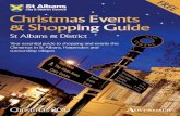 ST ALBANS CHRISTMAS SHOPPING GUIDE · ST ALBANS CHRISTMAS SHOPPING GUIDE Page 7 St. Albans City & District Christmas Events Guide 2009-10 Throughout November & December until 2nd