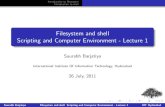 Filesystem and shell Scripting and Computer Environment ... · Introduction to ﬁlesystem Introduction to shell Filesystem and shell Scripting and Computer Environment - Lecture