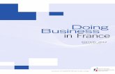 Doing Business in France€¦ · un salarié isolé ou d’ouvrir un bureau de liaison. Ce choix d’implantation entraîne un statut fiscal et social particulier. i.1.1 le bureau