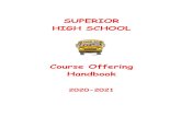 SUPERIOR HIGH SCHOOL · world history video production/marketing . american history agricultural science . college american history agribusiness management . sociology/psychology