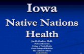 Iowa...Joe D. Coulter, Ph.D. (Potawatomi) Professor Emeritus College of Public Health Carver College of Medicine 200 Newton Road, 5147 Westlawn The University of Iowa Iowa City, Iowa