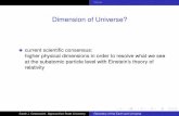 Dimension of Universe? - Computer Science Departmentsjg/class/1010/wc/geom/universeintror.pdf · Dimension of Universe? current scientiﬁc consensus: higher physical dimensions in