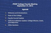 PHHP College Faculty Meeting September 21, 2012...PHHP College Faculty Meeting September 21, 2012 Agenda 1. Welcome and Introductions 2. State of the College ... RANKINGS OF ACCREDITED