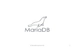 © MariaDB Corporation Ab 1 - SCALE yo… · © MariaDB Corporation Ab Spider Storage Engine • Developed by Kentoku Shiba • Storage engine "partitions“ tables across multiple