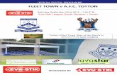 Fleet Town v A.F.C. Totton Programme 2018[1] · beating League Champions Eastleigh 2-1 in the final of the Jewson Wessex Football League Cup. 2005/06 saw many changes in Team personnel