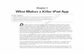 Chapter 1 What Makes a Killer iPad App - WileyChapter 1 What Makes a Killer iPad App In This Chapter Figuring out what makes an insanely great iPad application Discovering the features