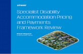 Specialist Disability Accommodation Pricing and …...Glossary 1 Executive Summary 4 1 Introduction 26 1.1 Specialist Disability Accommodation 26 1.2 SDA Pricing and Payments Framework
