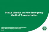 Status Update on Non-Emergency Medical Transportation · –Transportation to an IHCP-covered service –Prior authorization (if required for the trip) –Completed Letter of Medical