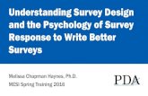 Understanding Survey Design and the Psychology …Melissa Chapman Haynes, Ph.D. MESI Spring Training 2016 Understanding Survey Design and the Psychology of Survey Response to Write