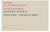 THE NATIONAL GALLERY IMMUNITY FROM SEIZURE€¦ · THE NATIONAL GALLERY IMMUNITY FROM SEIZURE Sorolla: Spanish Master of Light The National Gallery, London, Trafalgar Square, London,