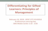 Differentiating for Gifted SMS Media Center 2:10 - 3:00 ... · curricula that incorporate advanced, conceptually challenging, in-depth, distinctive and complex content; (c) The ability