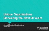 Unique Organizations Pioneering the Next 50 Years€¦ · Unique Organizations Pioneering the Next 50 Years ... Investing in a community and : 22 building a network 4.55% ownership