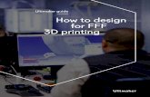 How to design for FFF 3D printing - GitHub Pages · How to design for FFF 3D printing - 3 Introduction 1. Introduction When designing a product or part, an engineer or designer always