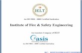 Institute of Fire & Safety Engineeringielt.in/images/Brochure.pdf · IELT Institute of Fire and Safety Engineering ' is an eminent institute offering outstanding Fire & Safety Engineering
