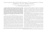 Forecasting Residential Energy Consumption Using Support ...€¦ · Forecasting Residential Energy Consumption Using Support Vector Regressions Xiaoou Monica Zhang, Katarina Grolinger,