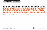 STUDENT HANDBOOK DEPARTMENT OF LITERATURE FILM, · STUDENT HANDBOOK DEPARTMENT OF LITERATURE FILM, AND THEATRE STUDIES Postgraduate taught student handbook. 2 Contents . Section 1: