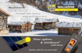 2019 05 30 Prospekt Solar Walltherm EN - wallnoefer.it€¦ · 13,2 mg/Nm³ 1372 mm / 530 mm / 635 mm ~55 lt 12 Pa (max. 20 Pa) 300 kg (without water) 80 lt max. 2,5 bar Ø 125 mm
