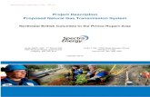 Project Description Proposed Natural Gas Transmission Systemprrd.bc.ca/board/agendas/2013/2013-03-5791911790/... · Proposed Natural Gas Transmission System Northeast British Columbia