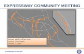 EXPRESSWAY COMMUNITY MEETING · EXPRESSWAY COMMUNITY MEETING Hosted by City of San Jose Capitol Expressway. January 22, 2015. EXPRESSWAY PLAN 2040 Agenda • Introductions • Short