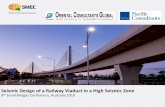 Seismic Design of a Railway Viaduct in a High Seismic Zone · Seismic Design of a Railway Viaduct in a High Seismic Zone. 1. Project Overview ... 18 cast-in-situ tapering superstructures