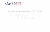 Blended and Online Learning Policy - GMIT · GMIT Blended and Online Learning Policy 1. Introduction This document specifies Galway-Mayo Institute of Technology [s (GMIT) policy for