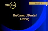 The Context of Blended Learning - Brockport · The Context of Blended Learning . ... Blended Learning is an approach to course design that meaningfully brings together the best of