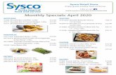 Monthly Specials: April 2020e3676d14-d7ac-4da1...Gift cards for the Sysco Retail Store are available for purchase. The perfect gift for any occasion! Created Date: 3/26/2020 9:14:19