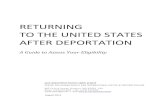 RETURNING TO THE UNITED STATES AFTER DEPORTATION to the US AFter...with a qualified immigration attorney licensed to practice law in the United States before filing any application