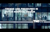 TRENDS AND PRESSURES IN DUTCH HOSPITAL DESIGN...Jeroen Bosch Ziekenhuis Den Bosch “Lag” in service delivery models. Important elements of the functional brief proved superseded