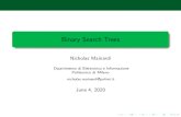 Binary Search Trees - mainardi.faculty.polimi.it · Binary Search Trees De nition In a Binary Search Tree (BST), for any node with key k, all nodes in the subtree rooted in its left