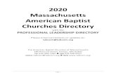 2020 Massachusetts American Baptist Churches Directory2020 Massachusetts American Baptist Churches Directory with the PROFESSIONAL LEADERSHIP DIRECTORY Please email corrections or