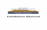 Exhibition Manual - SICOT · Exhibition closes on the 2nd of December 2017 at 13h30. Exhibitors are asked NOT to dismantle their stands before this time. All exhibitors to have removed