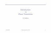 Introduction to Phase Transitions - Heidelberg University · 15.06.2009 Phase Transitions UHD 4 Topics not treated other phase transitions: Bose-Einstein condensates Superfluidity