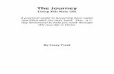 The Journey - Cloud Object StorageJourney.pdfThe Journey Living This New Life A practical guide to becoming born again and filled with the Holy Spirit. Plus…a 7- day devotional to