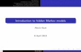 Introduction to hidden Markov models - Alexis HuetReal applications of hidden Markov models De nitions and example Issues Outline 1 Introduction 2 Likelihood of the observations Brute-force