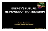 01 Dr. Alan Zimmerman Final - Aventri · Alan@DrZimmerman.com  ENERGY’S FUTURE: THE POWER OF PARTNERSHIP: Dr. Alan Zimmerman, CSP, CPAE Speaker Hall of Fame