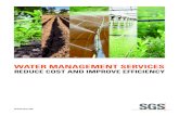 WATER MANAGEMENT SERVICES - SGS · OPTIMIZE RESOURCES AND INCREASE CROP PERFORMANCE WITH SGS’ FIVE WATER MANAGEMENT SERVICES Recognizes the amount of water your soil can store within
