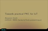 Towards practical PKC for IoT - RIOT - The friendly ...riot-os.org/files/RIOT-Seminar-2017/RIOT-Spring-Seminar-Smith.pdf · Towards practical PKC for IoT ... IoT needs full-sized
