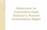 Welcome to Columbia High School’s Parent Orientation Nightegcsd.org/wp-content/uploads/2018/02/20180214B-8th-grade... · 2018-02-14 · English Honors Program •To sit for the