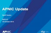 APNIC Update - RIPE Network Coordination Centre · – Pilot service available to test the RDAP protocol – APNIC contribution to the RIPE whois server 11 . ISO 9001 certification