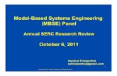 Model-Based Systems Engineering (MBSE) Panel€¦ · “Model-based systems engineering (MBSE) is the formalized application of modeling to support system requirements, design, analysis,