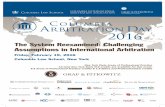The System Reexamined: Challenging Assumptions in ... · The System Reexamined: Challenging Assumptions in International Arbitration Friday, February 19, 2016 Columbia Law School,