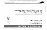 Treatment Alternatives to Street Crime (TASC): Trainer's ... · Treatment Alternatives to Street Crime Critical Element Training Acknowledgements i Introduction to Manual 1 Module